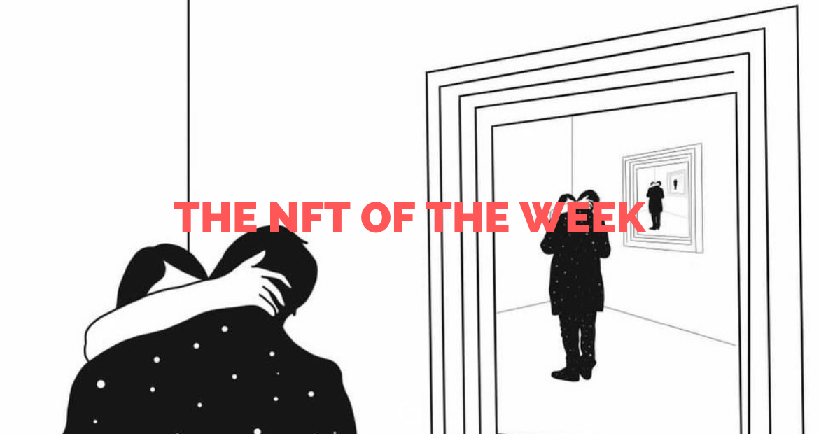 THE NFT OF THE WEEK #34